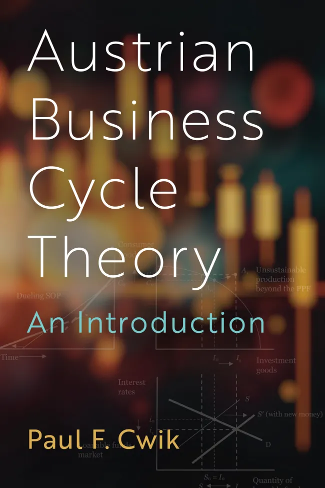 Austrian Business Cycle Theory: An Introduction